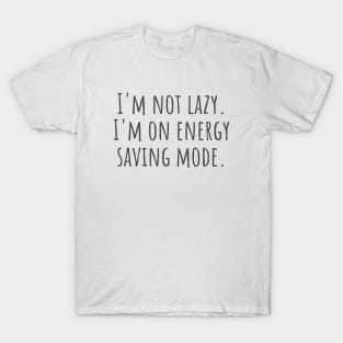 Energy Saving Mode T-Shirt